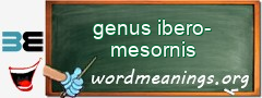 WordMeaning blackboard for genus ibero-mesornis